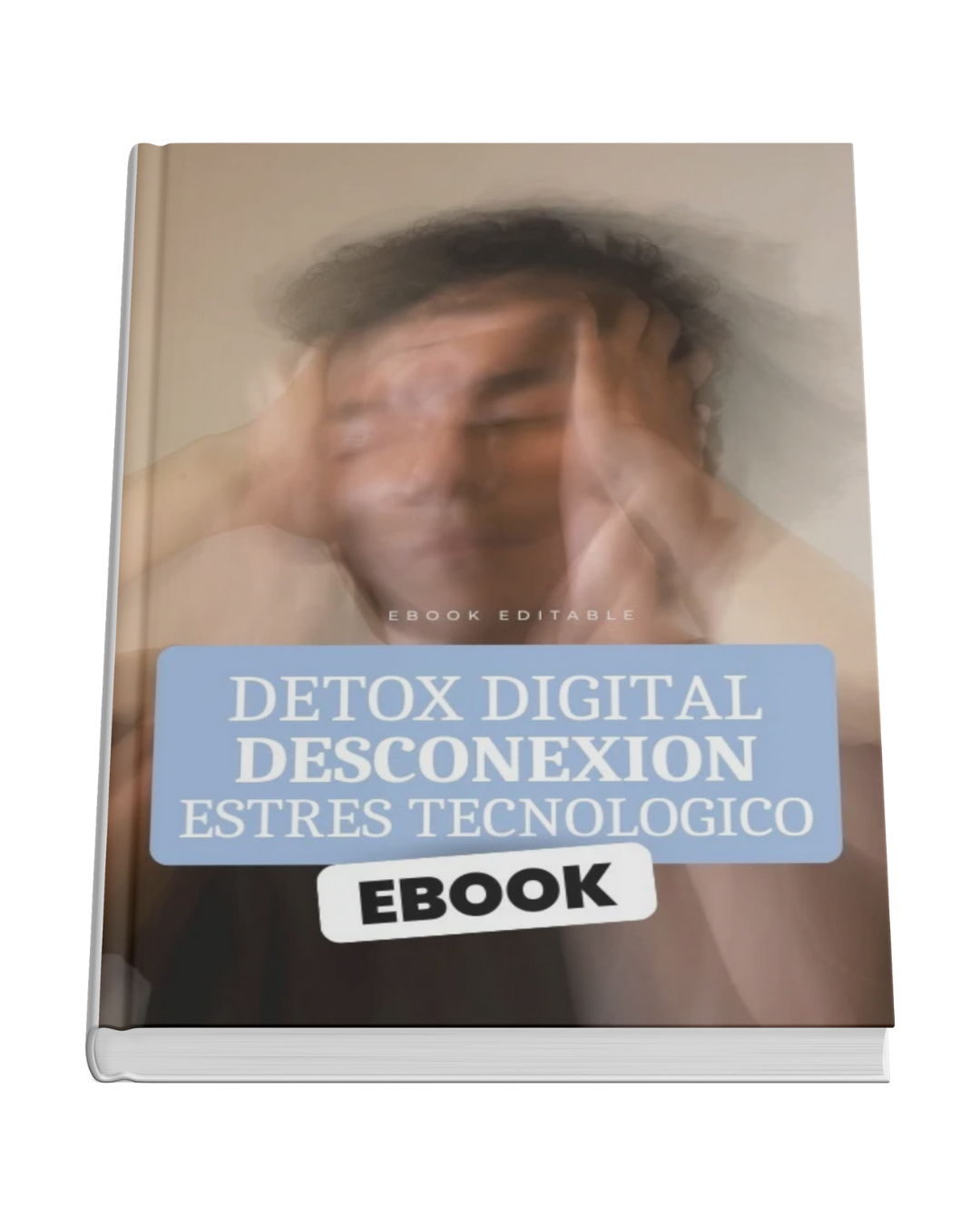 Ebook Detox Digital Desconexion del Estres Tecnologico